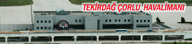 Tekirdağ Çorlu Havaalanı  / Tekirdağ Çorlu Airport 